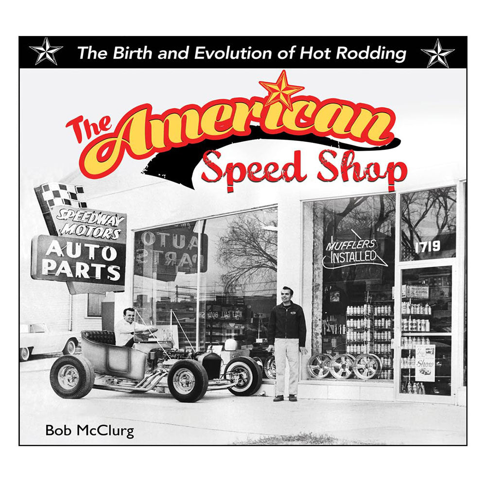 The American Speed ​​Shop: Naissance et évolution de Hot Rodding