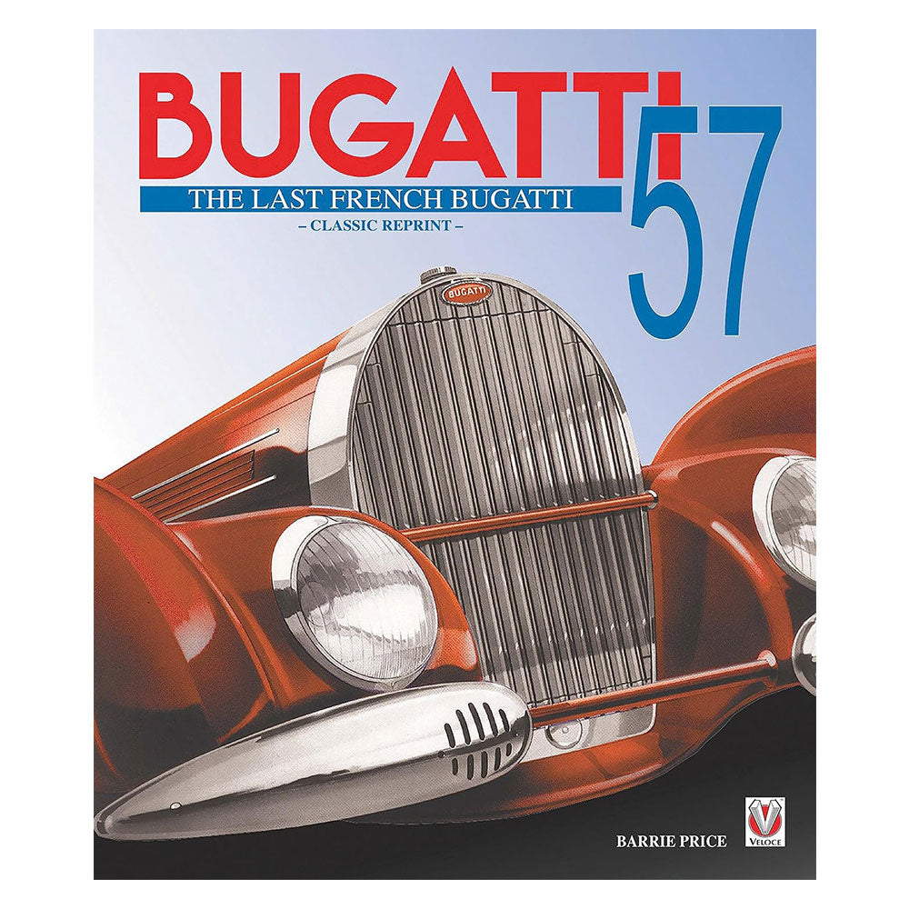 Bugatti 57 Le dernier Bugatti français (couverture rigide)