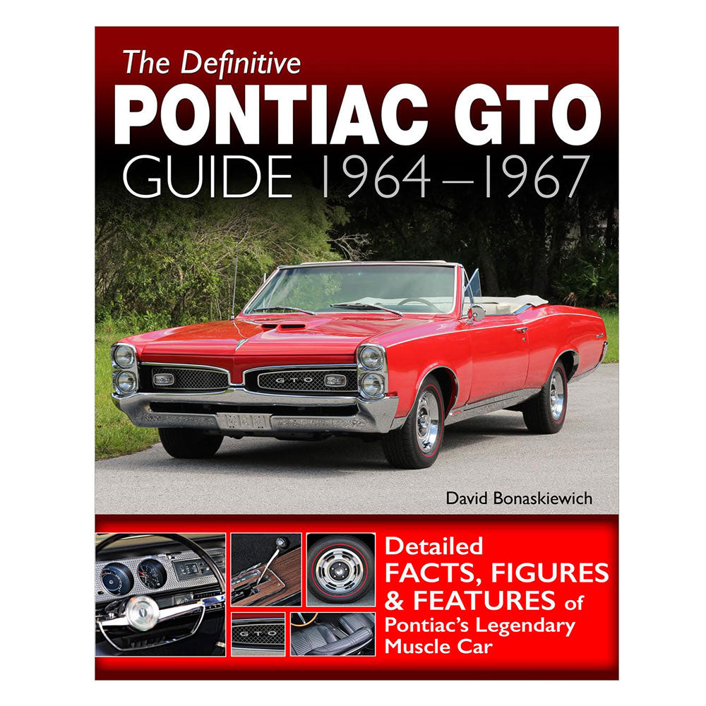 Le guide définitif du GTO Pontiac 1964-1967 (couverture souple)