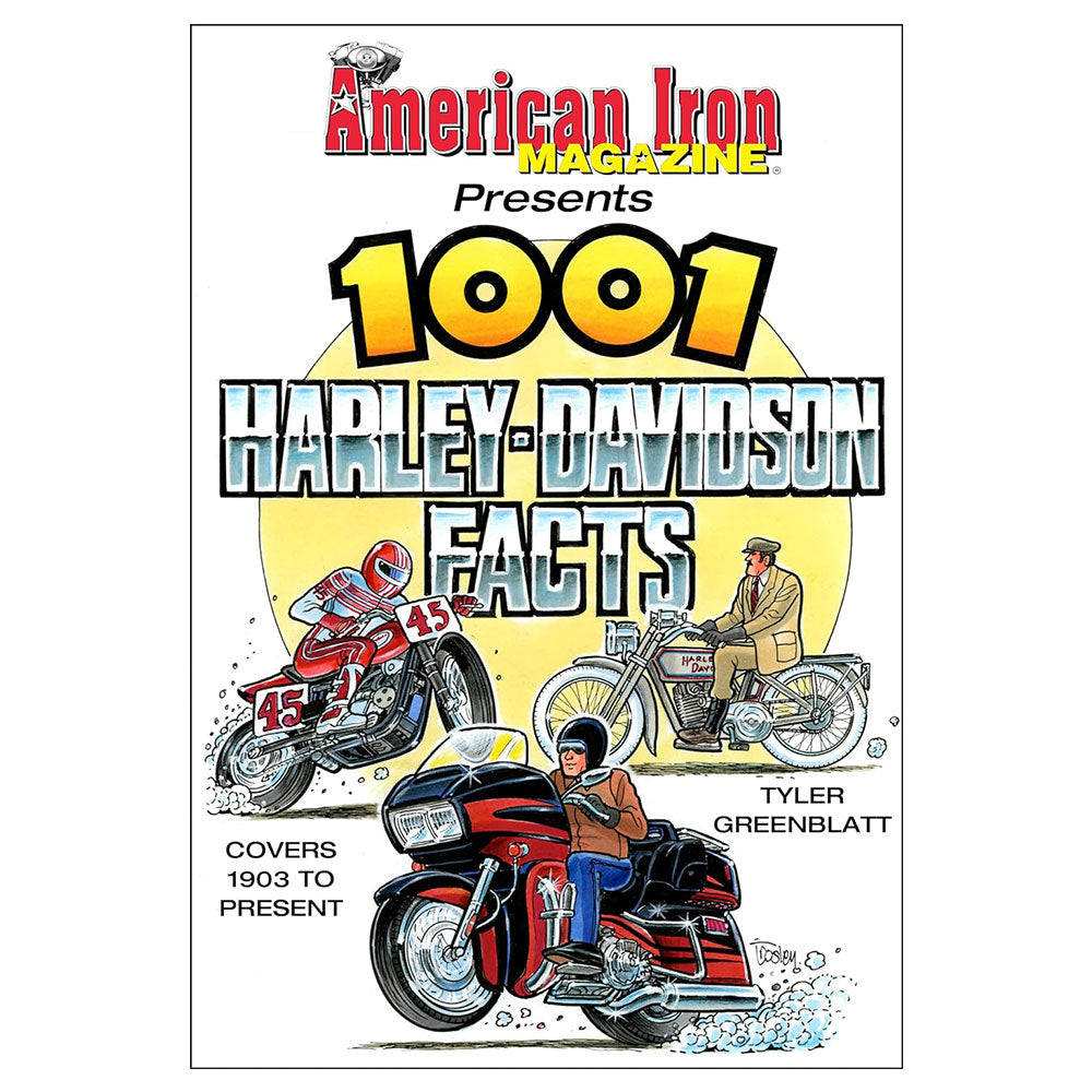 American Iron Magazine présente: 1001 Harley-Davidson Facts